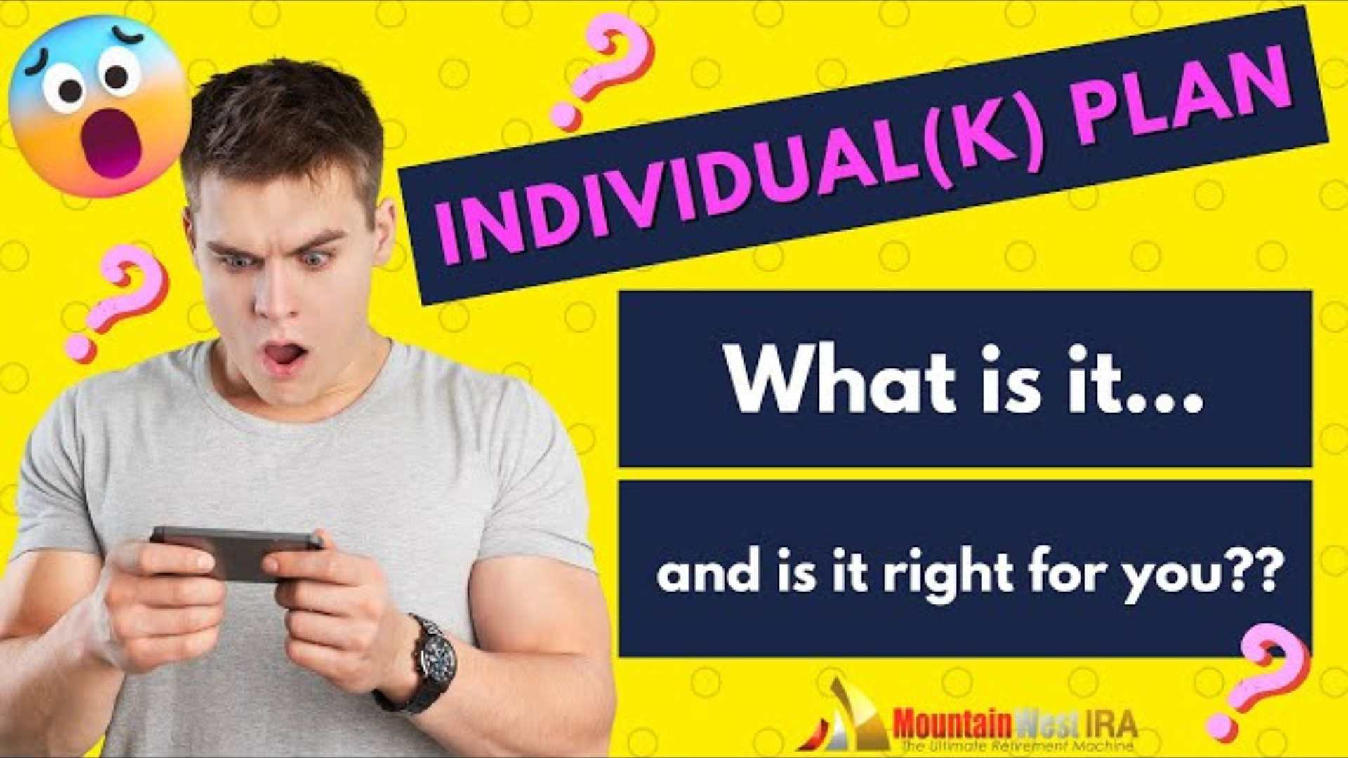 Everything You Need To Know About The Individual(K) Plan aka Solo 401(k) Mountain West IRA Videos